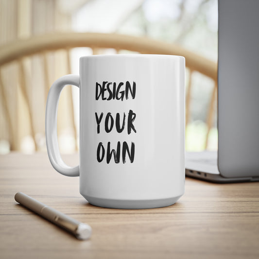Custom Photo & Text Coffee Mug — 11oz or 15oz Personalized Ceramic Mug